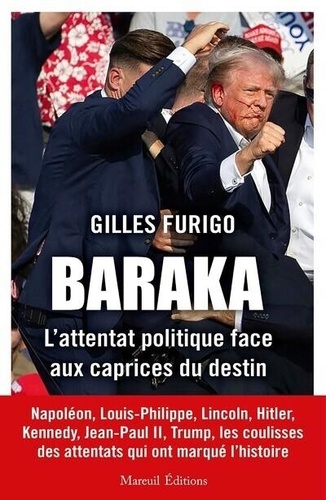 Baraka. L'attentat politique face aux caprices du destin