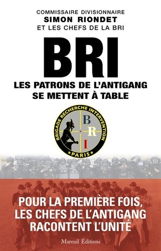 BRI. Les patrons de l'Antigang se mettent à table