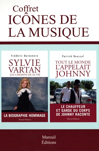 Icônes de la musique française. Coffret en 2 volumes : Sylvie Vartan - Les chemins de sa vie ; Tout le monde l'appelait Johnny