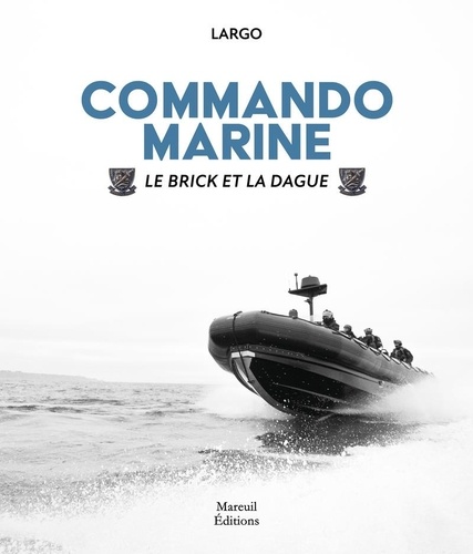 Commando Marine. La brick et la dague