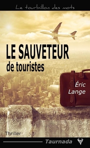 Le sauveteur de touristes