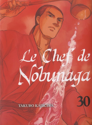 Le chef de Nobunaga Tome 30