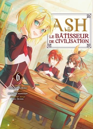 Ash, le bâtisseur de civilisation Tome 6