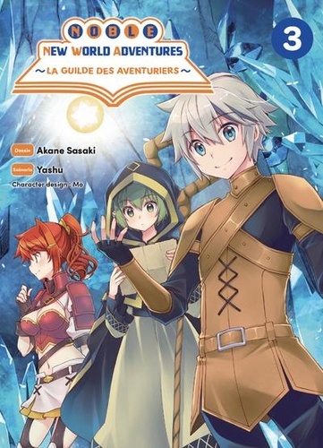 Noble New World Adventures - La guilde des aventuriers Tome 3