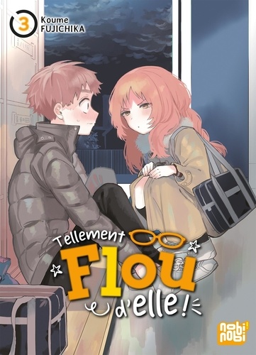 Tellement flou d'elle ! Tome 3