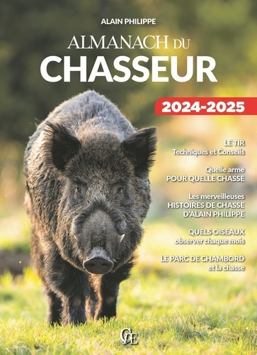 Almanach du chasseur. Edition 2024-2025