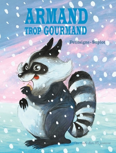 Armand trop gourmand