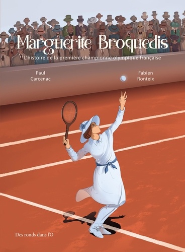 Marguerite Broquedis. Histoire de la première championne olympique française