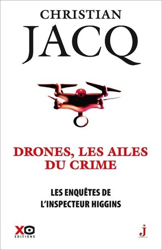 Les enquêtes de l'inspecteur Higgins Tome 43 : Drones, les ailes du crime