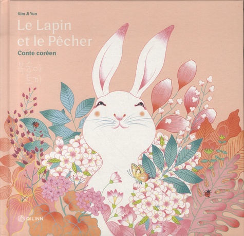 Le Lapin et le Pêcher. Conte coréen