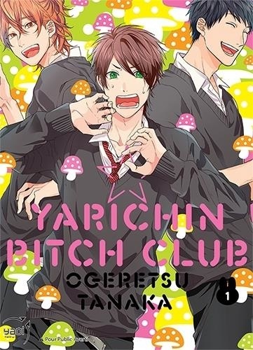 Yarichin bitch club Tome 1