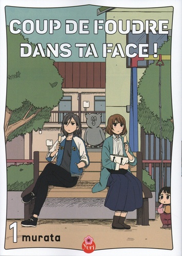 Coup de foudre dans ta face Tome 1