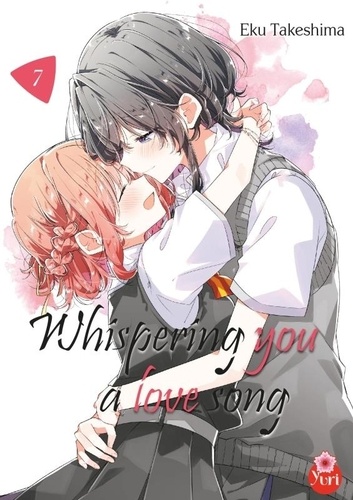 Whispering you a love song Tome 7