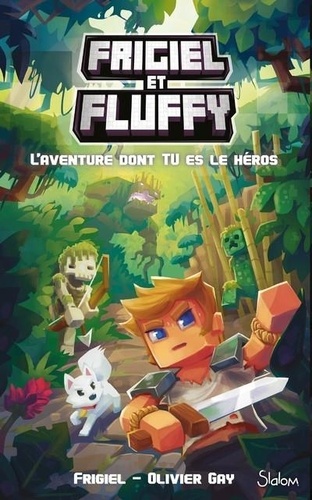 Frigiel et Fluffy. L'aventure dont tu es le héros