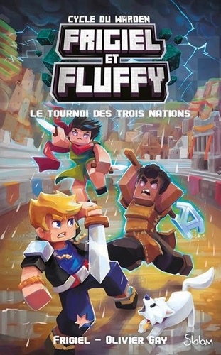 Frigiel et Fluffy : Cycle du Warden Tome 1 : Le tournoi des trois nations