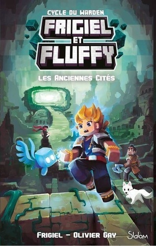 Frigiel et Fluffy : Cycle du Warden Tome 2 : Les Anciennes Cités