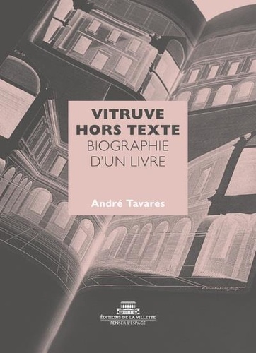 Vitruve hors texte. Biographie d'un livre