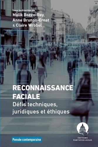 Reconnaissance faciale. Défis techniques, juridiques et éthiques