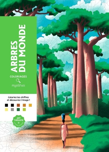 Arbres du monde. Coloriages mystères