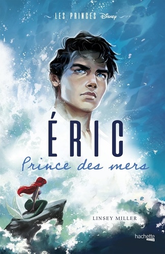 Les Princes Tome 1 : Eric. Prince des mers