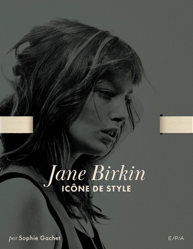 Jane Birkin. Icône de style