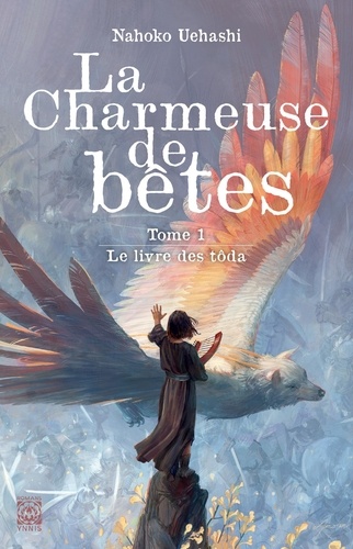 La charmeuse de bêtes Tome 1