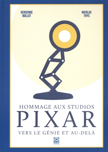 Hommage aux studios Pixar. Vers le génie et au-delà