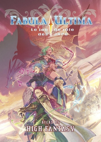 Fabula Ultima. Atlas de High Fantasy