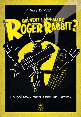 Qui veut la peau de Roger Rabbit ?