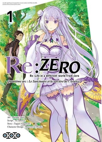 Re:Zero Quatrième arc : Le Sanctuaire et la sorcière de l'Avarice Tome 1