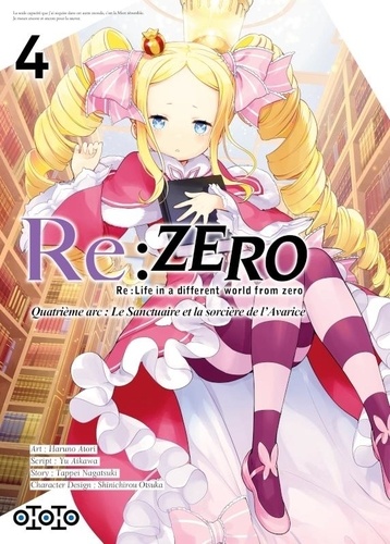 Re:Zero Quatrième arc : Le Sanctuaire et la sorcière de l'Avarice Tome 4