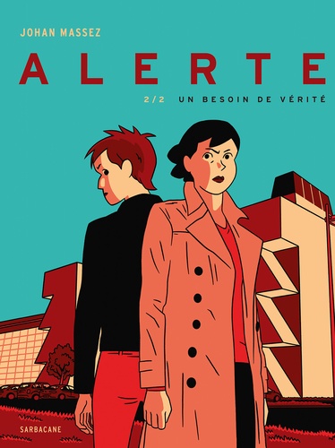 Alerte Tome 2 : Un besoin de vérité