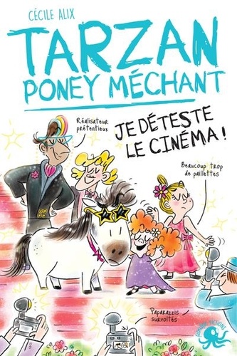 Tarzan poney méchant : Je déteste le cinéma !