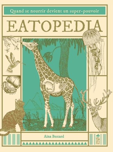 Eatopedia. Quand se nourrir devient un super-pouvoir