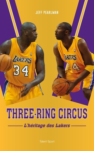 Three-Ring Circus. L'héritage des Lakers
