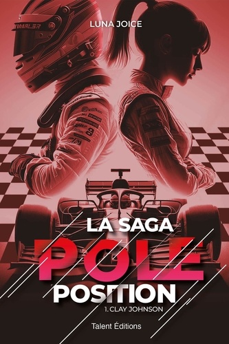 La saga Pole Position Tome 1 : Clay Johnson