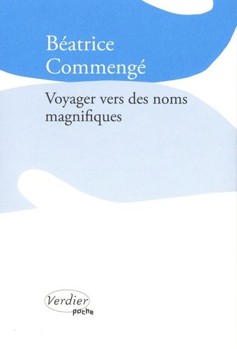 Voyager vers des noms magnifiques