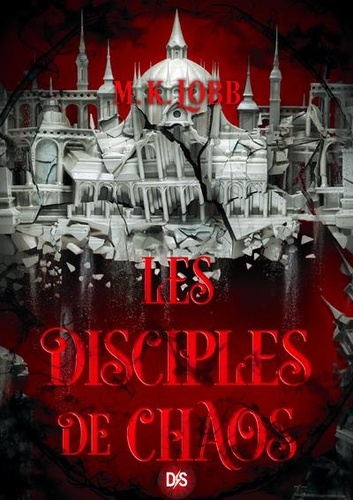 Les Sept Saints sans visage Tome 2 : Les disciples de Chaos