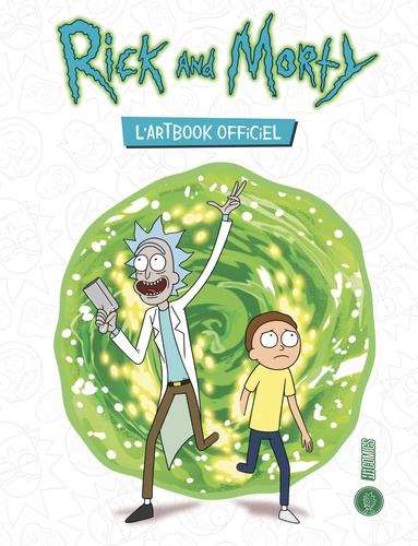 Rick and Morty. L'artbook officiel