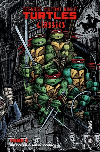 Teenage Mutant Ninja Turtles Classics Tome 3 : Retour à New York