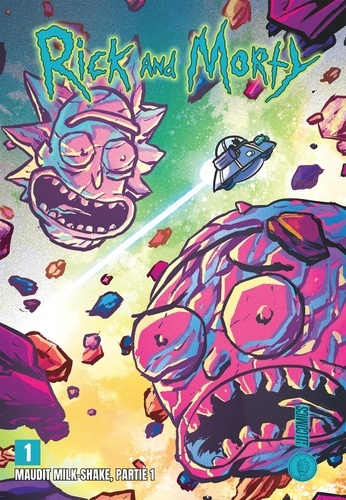 Rick and Morty Tome 1 : Maudit milk-shake