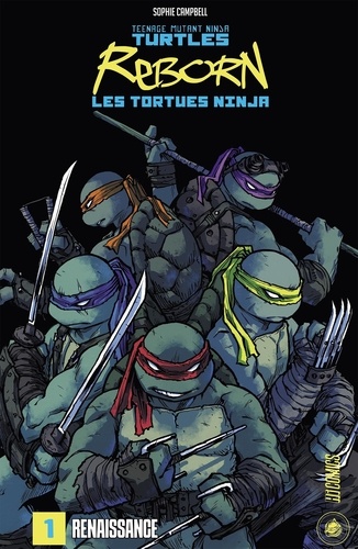 Les Tortues Ninja Reborn Tome 1 : Renaissance