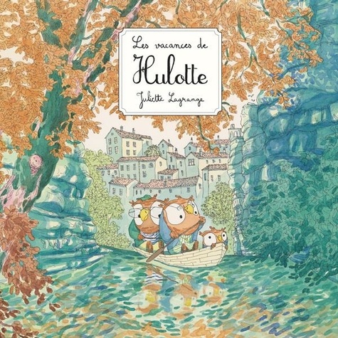 Hulotte : Les vacances de Hulotte