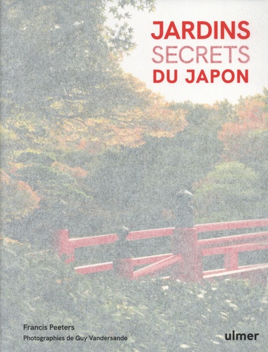 Jardins secrets du Japon