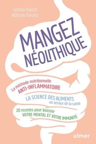 Mangez néolithique ! La méthode nutritionnelle anti-inflammatoire