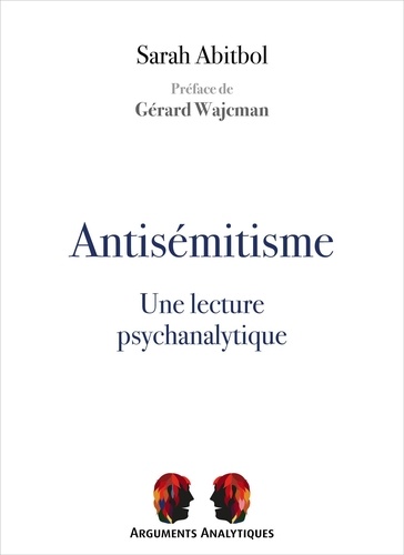 Antisémitisme, une lecture psychanalytique