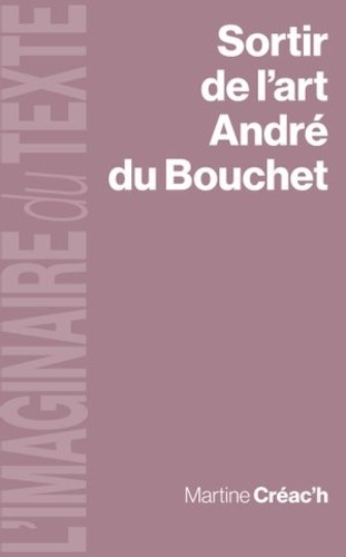 Sortir de l'art. André du Bouchet