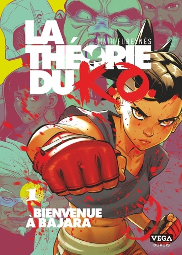 La théorie du K.O. Tome 1 : Bienvenue à Baraja