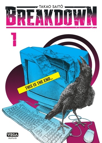 Breakdown Tome 1 : This is the end...