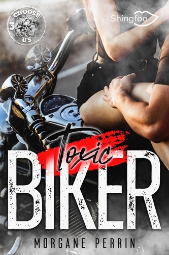 Toxic Biker 3. Choose Us